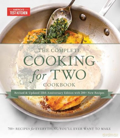 The Complete Cooking for Two Cookbook, 10th Anniversary Gift Edition: 650 Recipes for Everything You'll Ever Want to Make: 700+ Recipes for Everything You'll Ever Want to Make - America's Test Kitchen [KSIĄŻKA]