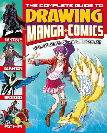 The Complete Guide to Drawing Manga + Comics: Learn the Secrets of Great Comic Book Art! - Lisa Regan [KSIĄŻKA]