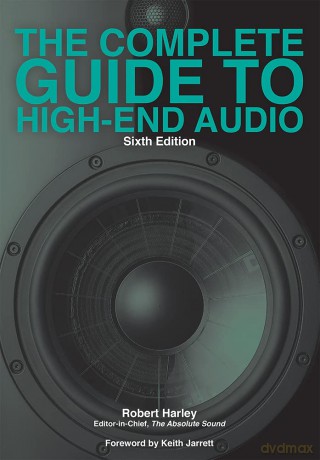 The Complete Guide to High-End Audio - Robert Harley [KSIĄŻKA]
