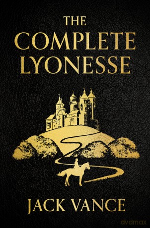 The Complete Lyonesse: Suldrun's Garden, The Green Pearl, Madouc - Jack Vance [KSIĄŻKA]