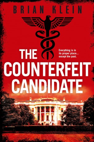 The Counterfeit Candidate (The Reich Trilogy) - Brian Klein [KSIĄŻKA]