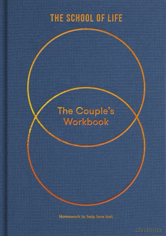 The Couple's Workbook: Homework to Help Love Last - The School of Life [KSIĄŻKA]