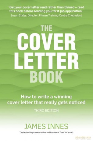 The Cover Letter Book: How to write a winning cover letter that really gets noticed - James Innes [KSIĄŻKA]