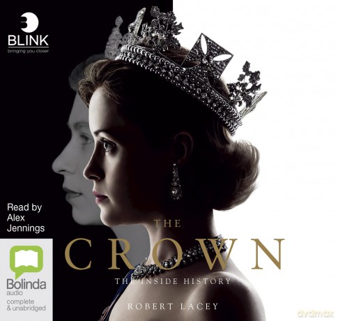 The Crown: The Inside History - Robert Lacey [KSIĄŻKA]