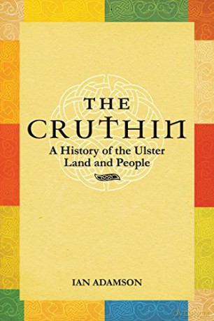 The Cruthin: A History of the Ulster Land and People - Ian Adamson [KSIĄŻKA]