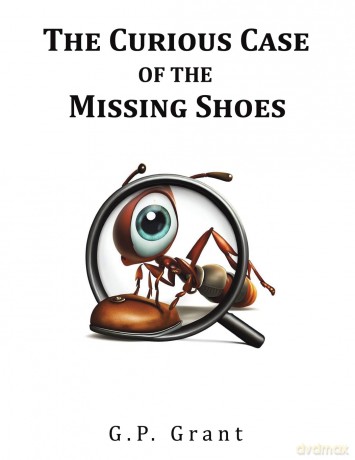 The Curious Case of the Missing Shoes - G.P. Grant [KSIĄŻKA]