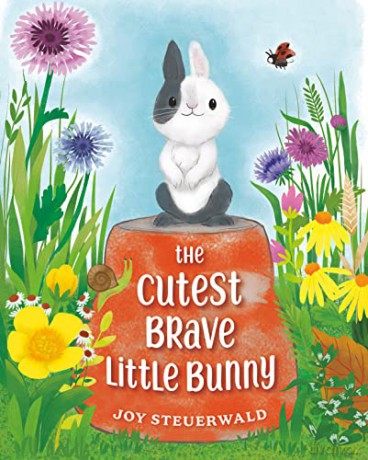 The Cutest Brave Little Bunny - Joy Steuerwald [KSIĄŻKA]