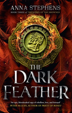 The Dark Feather: Discover the heartbreaking conclusion to the Songs of the Drowned trilogy: Book 3 - Anna Stephens [KSIĄŻKA]