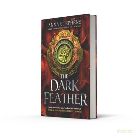 The Dark Feather: Discover the heartbreaking conclusion to the Songs of the Drowned trilogy: Book 3 - Anna Stephens [KSIĄŻKA]