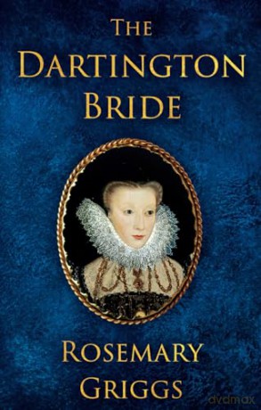 The Dartington Bride (Daughters of Devon) - Rosemary Griggs [KSIĄŻKA]