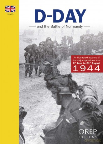 The D-Day And The Battle Of Normandy - Gérard Legout [KSIĄŻKA]