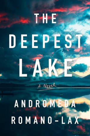 The Deepest Lake - Andromeda Romano-Lax [KSIĄŻKA]