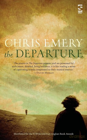 The Departure: Shortlisted for the East Anglian Book Awards 2012 (Salt Modern Poets) - Chris Emery [KSIĄŻKA]