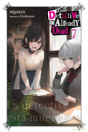 The Detective Is Already Dead, Vol. 7 (DETECTIVE IS ALREADY DEAD NOVEL SC) - nigozyu [KSIĄŻKA]