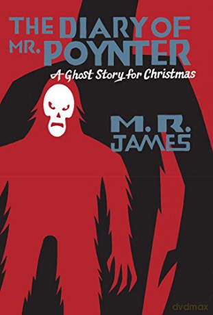 The Diary of Mr. Poynter: A Ghost Story for Christmas (Seth's Christmas Ghost Stories) - M.R. James [KSIĄŻKA]