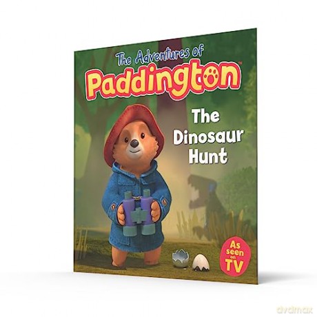 The Dinosaur Hunt: An exciting new funny children's story from the TV tie-in series The Adventures of Paddington! [KSIĄŻKA]