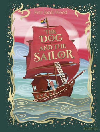 The Dog and the Sailor - Pete Jordi Wood [KOMIKS]