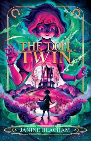 The Doll Twin: a wonderfully spooky middle grade story from the author of the Rose Raventhorpe Investigates series - Janine Beacham [KSIĄŻKA]