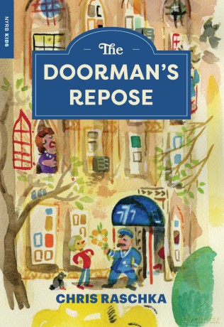 The Doorman's Repose (New York Review Books Children's Collection) - Chris Raschka [KSIĄŻKA]