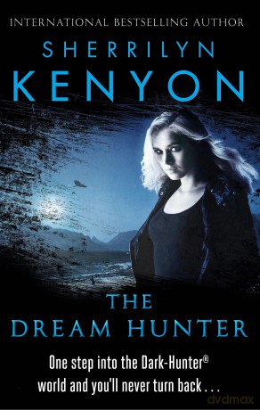 The Dream-Hunter: B Format (The Dark-Hunter World) - Sherrilyn Kenyon [KSIĄŻKA]
