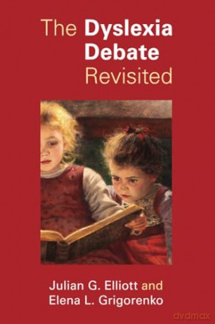 The Dyslexia Debate Revisited - Julian G. Elliott [KSIĄŻKA]