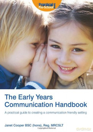 The Early Years Communication Handbook: A Practical Guide to Creating a Communication-friendly Setting in the Early Years - Janet Cooper [KSIĄŻKA]