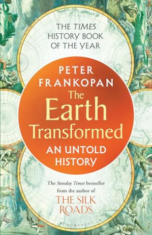 The Earth Transformed: An Untold History - Professor Peter Frankopan [KSIĄŻKA]