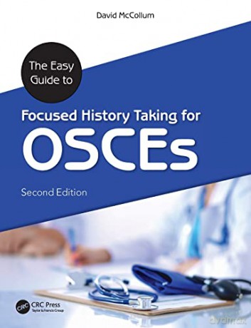 The Easy Guide to Focused History Taking for OSCEs - David Mccollum [KSIĄŻKA]