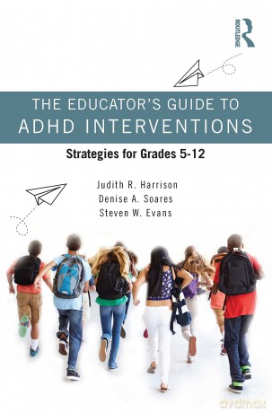 The Educator's Guide to ADHD Interventions: Strategies for Grades 5-12 - James Dean [KSIĄŻKA]