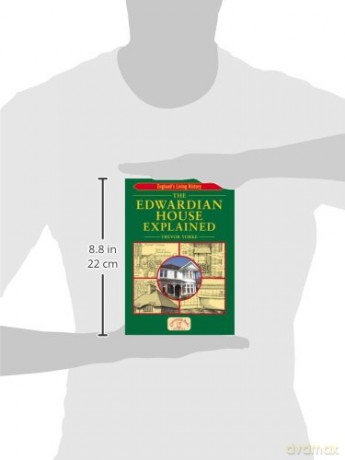 The Edwardian House Explained: A Brief History of British Architecture from 1900-1914 (General History) (Britain's Architectural History) - Mr Trevor Yorke [KSIĄŻKA]