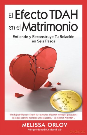 The El Efecto TDAH en el Matrimonio: Entiende y Reconstruye Tu Relación en Seis Pasos [KSIĄŻKA]