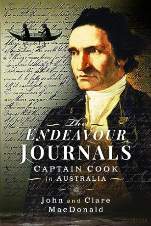 The Endeavour Journals: Captain Cook in Australia - John MacDonald [KSIĄŻKA]