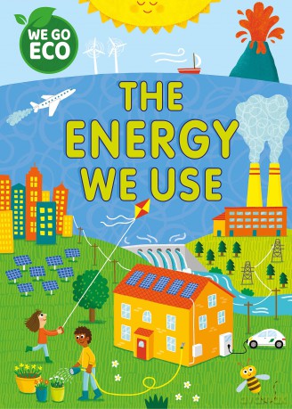 The Energy We Use (WE GO ECO) - Katie Woolley [KSIĄŻKA]