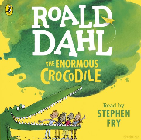 The Enormous Crocodile - Roald Dahl [KSIĄŻKA]