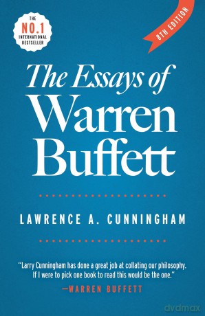 The Essays of Warren Buffett: Lessons for Corporate America - Lawrence A. Cunningham [KSIĄŻKA]