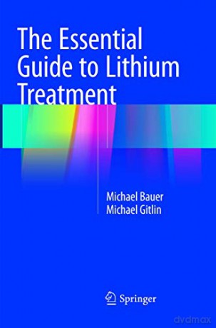 The Essential Guide to Lithium Treatment - Michael Bauer [KSIĄŻKA]