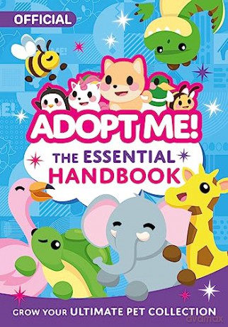 The Essential Handbook: An official guide to popular online game, Adopt Me! Perfect for new players and fans - Uplift Games [KSIĄŻKA]