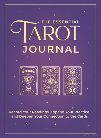The Essential Tarot Journal: Record Your Readings, Expand Your Practice, and Deepen Your Connection to the Cards - The Editors of Hay House [KALENDARZ]