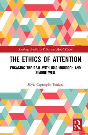 The Ethics of Attention: Engaging the Real with Iris Murdoch and Simone Weil (Routledge Studies in Ethics and Moral Theory) - Venki Ramakrishnan [KSIĄŻKA]