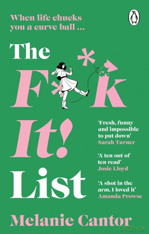 The F**k It! List: The uplifting new feel-good comedy for 2024 - Melanie Cantor [KSIĄŻKA]