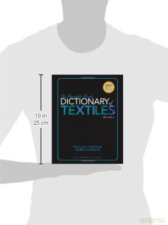The Fairchild Books Dictionary of Textiles: 100th Anniversary Edition - Ingrid Johnson Phyllis G. Tortora [KSIĄŻKA]
