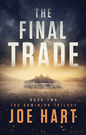 The Final Trade: 2 (The Dominion Trilogy, 2) - Joe Hart [KSIĄŻKA]