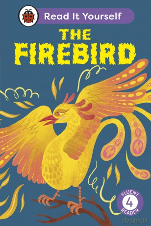 The Firebird: Read It Yourself - Level 4 Fluent Reader - Ladybird [KSIĄŻKA]