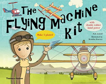 The Flying Machine Kit: Make 5 Planes! - Nick Arnold [KSIĄŻKA]