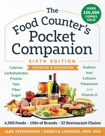 The Food Counter's Pocket Companion Sixth Edition: Calories, Carbohydrates, Protein, Fats, Fiber, Sugar, Sodium, Iron, Calcium, Potassium, and Vitamin D-With 32 Restaurant Chains - Rebecca Lindberg [KSIĄŻKA]