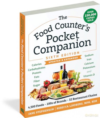 The Food Counter's Pocket Companion Sixth Edition: Calories, Carbohydrates, Protein, Fats, Fiber, Sugar, Sodium, Iron, Calcium, Potassium, and Vitamin D-With 32 Restaurant Chains - Rebecca Lindberg [KSIĄŻKA]