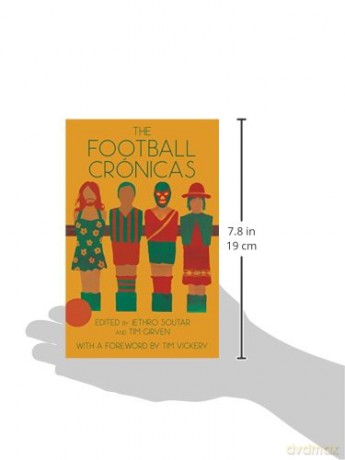 The Football Crónicas - Jethro Soutar [KSIĄŻKA]