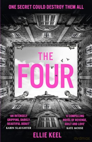 The Four: The instant Sunday Times bestseller and must-read new dark academia psychological thriller debut of 2024 - Ellie Keel [KSIĄŻKA]