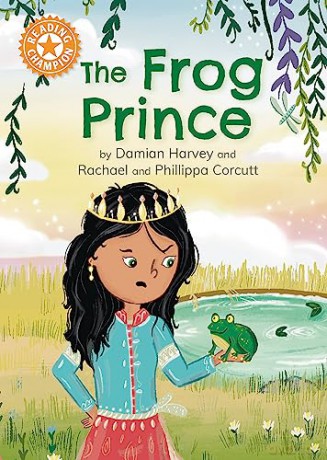 The Frog Prince: Independent Reading Orange 6 (Reading Champion) - Damian Harvey [KSIĄŻKA]
