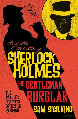 The Further Adventures of Sherlock Holmes - The Gentleman Burglar: 36 - Sam Siciliano [KSIĄŻKA]